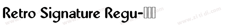 Retro Signature Regu字体转换